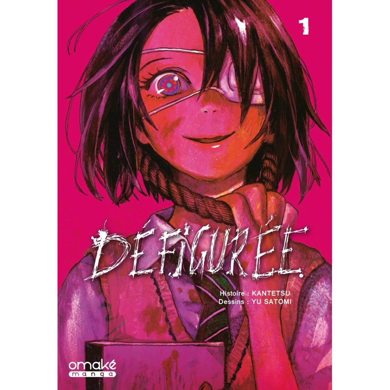 Défigurée - Tome 1