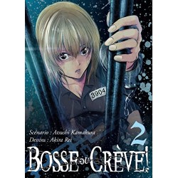 Bosse ou crève ! - Tome 2