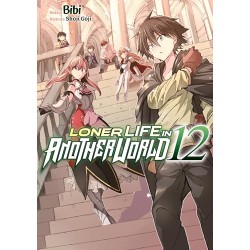 Loner Life in Another World - Tome 12