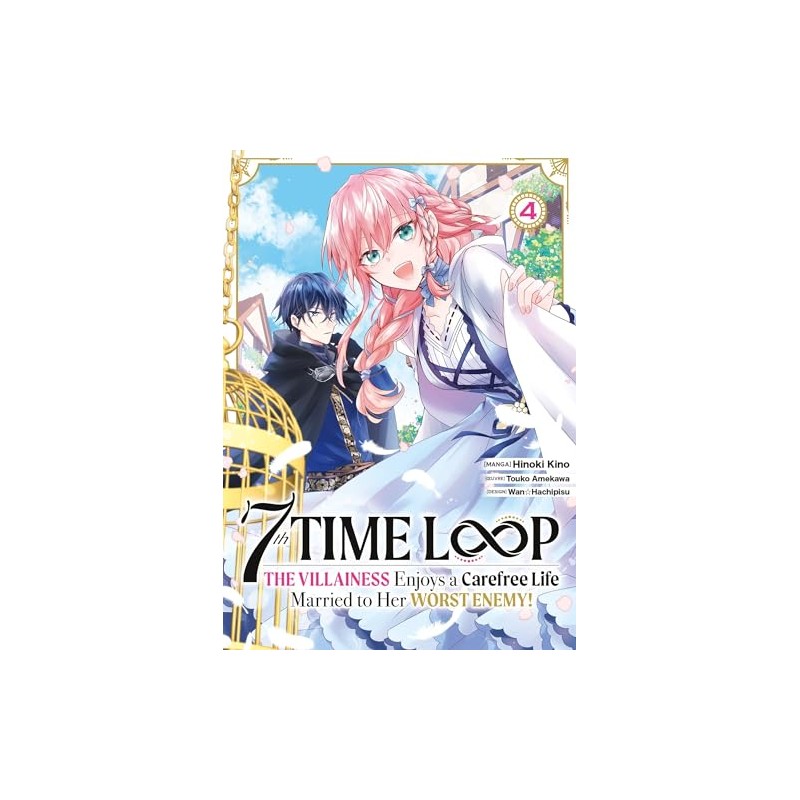 7th Time Loop: The Villainess Enjoys a Carefree Life - Tome 4