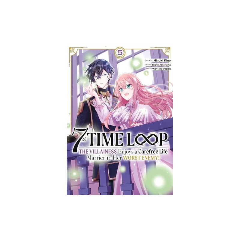 7th Time Loop: The Villainess Enjoys a Carefree Life - Tome 5