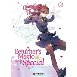 A returner's magic should be special - Tome 2