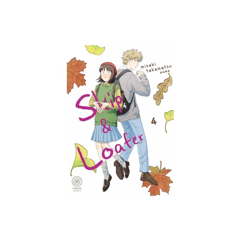 Skip & Loafer - Tome 4