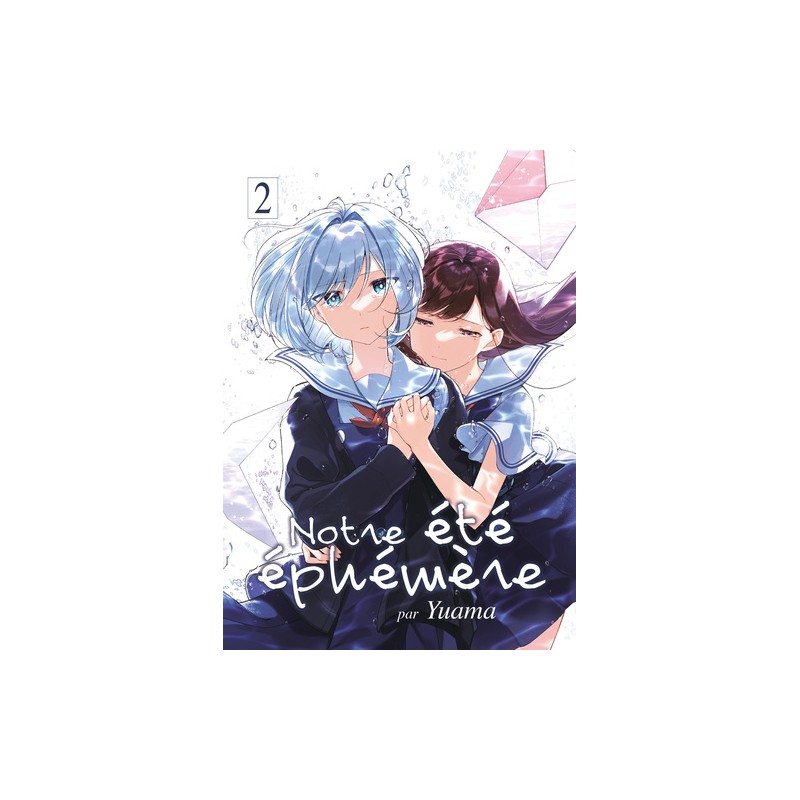 Notre été éphémère - Tome 2