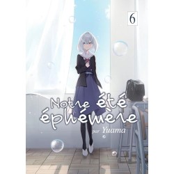 Notre été éphémère - Tome 6