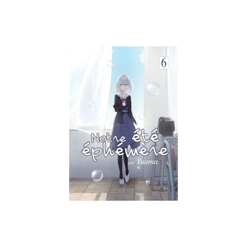 Notre été éphémère - Tome 6