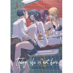 Today, she is not here… - Tome 3