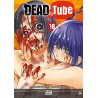 Dead tube - Tome 18