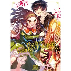 The brave wish revenging - Tome 6