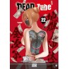 Dead tube - Tome 22