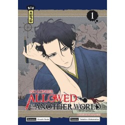 No longer allowed in another world - Tome 1