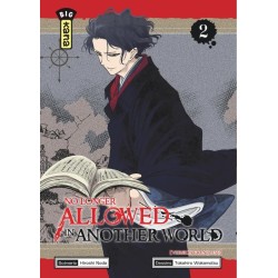 No longer allowed in another world - Tome 2