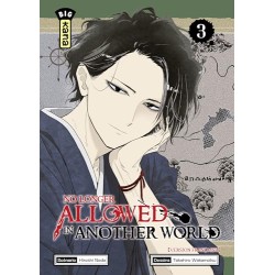 No longer allowed in another world - Tome 3