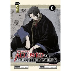 No longer allowed in another world - Tome 6