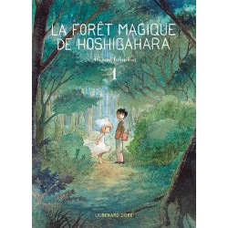 La Forêt magique de Hoshigahara - Tome 1