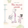 Ma mamie adorée - Tome 2