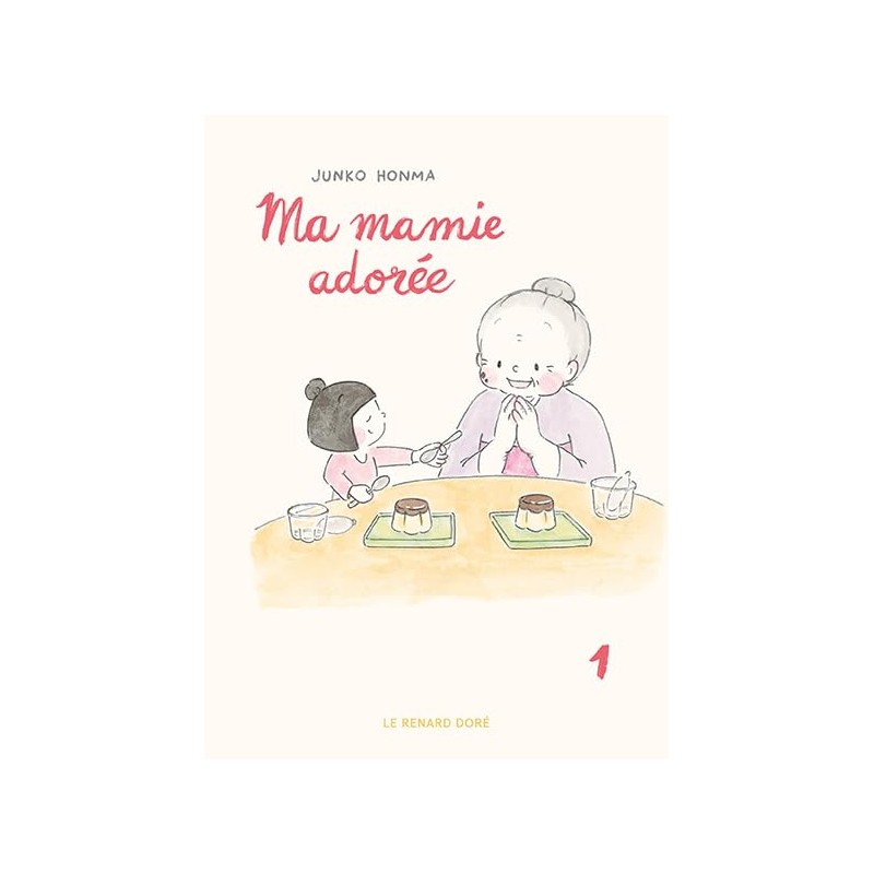 Ma mamie adorée - Tome 1