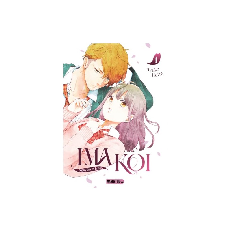 Ima Koi - Now, I'm in Love - Tome 1