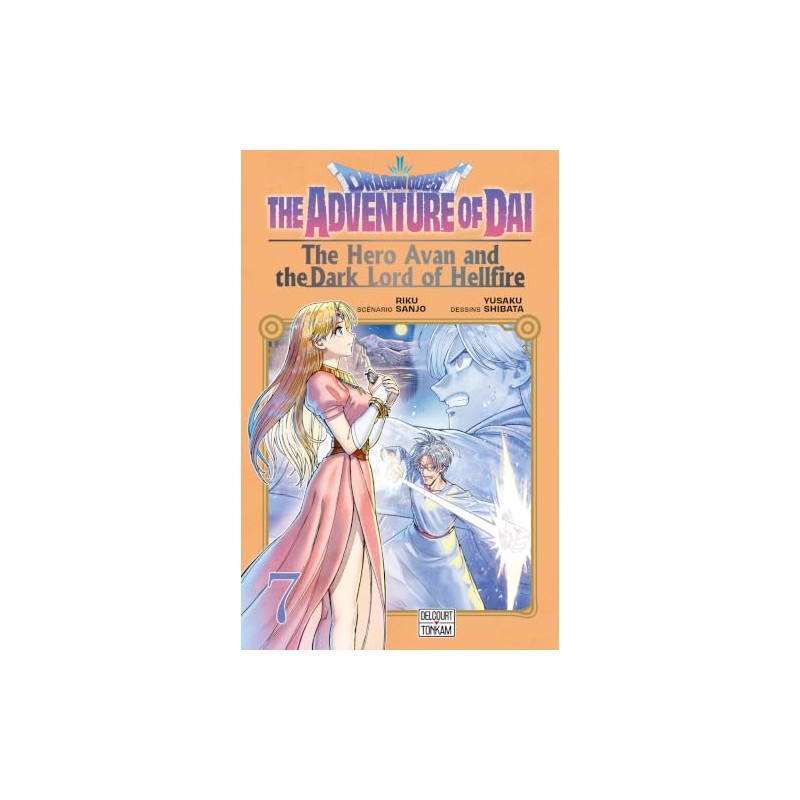 Dragon Quest - The adventure of Daï : The hero Avan and the Dark lord of Hellfire - Tome 7
