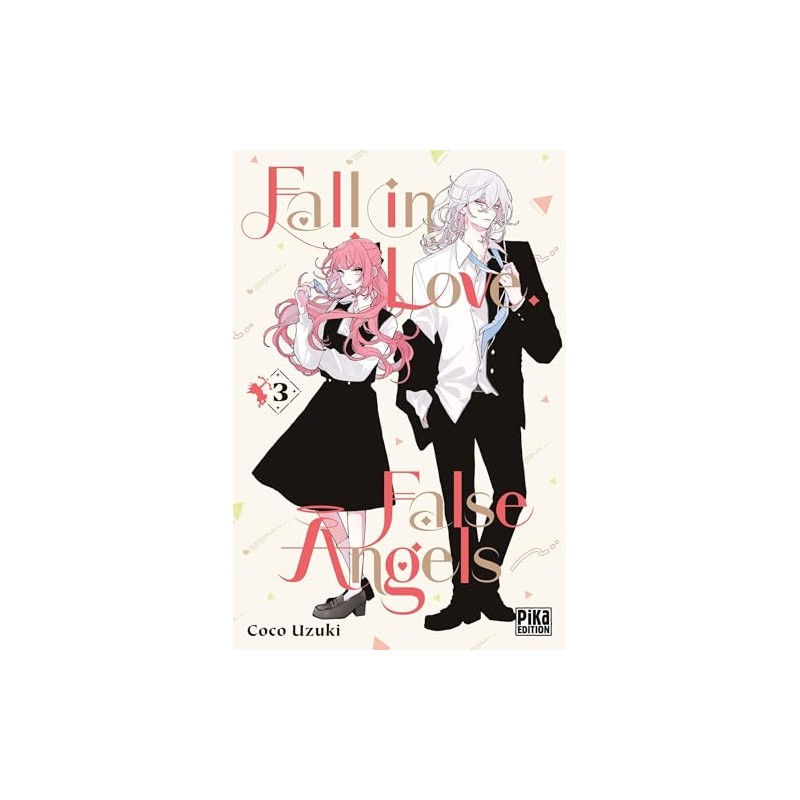 Fall in Love, False Angels - Tome 3