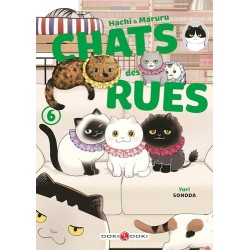 Hachi & Maruru - Chats des rues - Tome 6