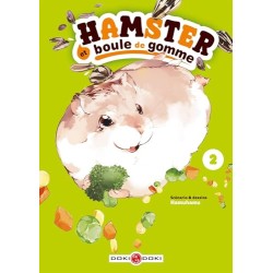 Hamster et boule de gomme - Tome 2