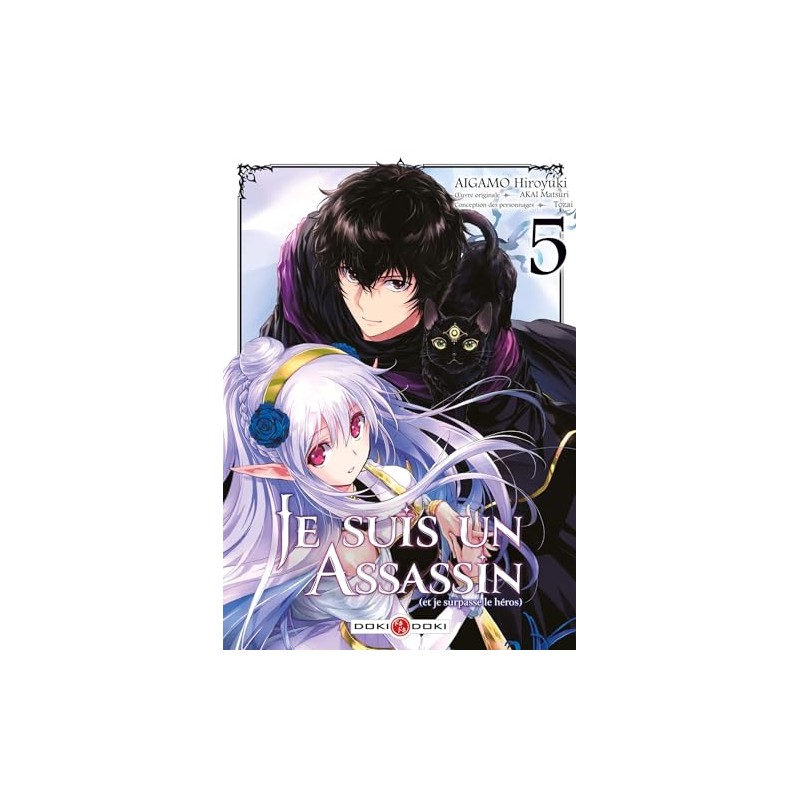 Je suis un assassin (et je surpasse le héros) - Tome 5