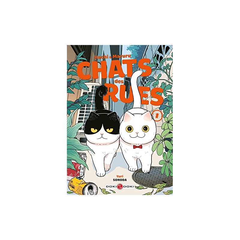 Hachi & Maruru - Chats des rues - Tome 1
