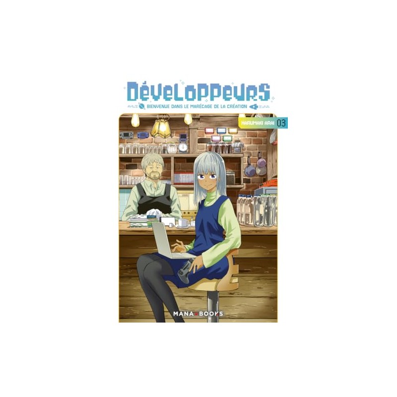 Développeurs - Bienvenue dans le marécage de la création - Tome 3