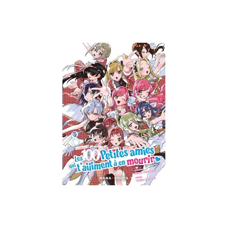 Les 100 petites amies qui t'aiiiment à en mourir - Tome 8