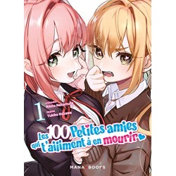 Les 100 petites amies qui t'aiiiment à en mourir - Tome 1