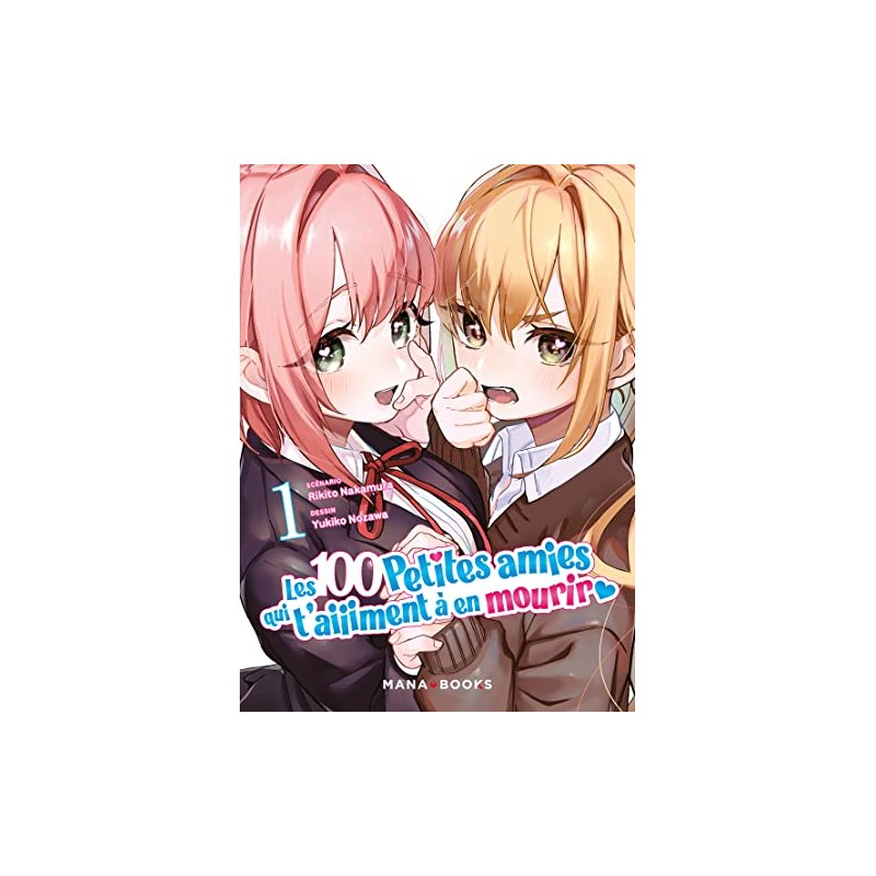 Les 100 petites amies qui t'aiiiment à en mourir - Tome 1