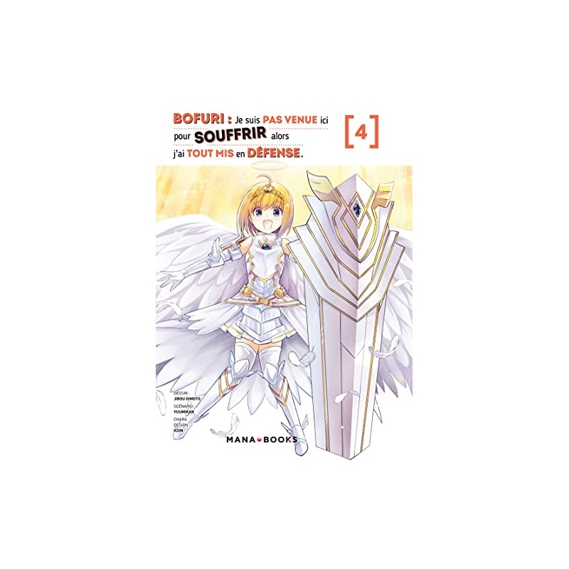 Bofuri : Je suis pas venue ici pour souffrir alors j'ai tout mis en défense - Tome 4