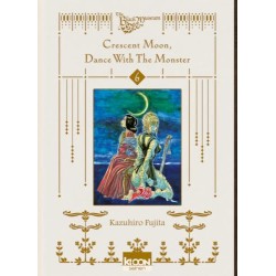 Crescent Moon, Dance with the Monster - Tome 6