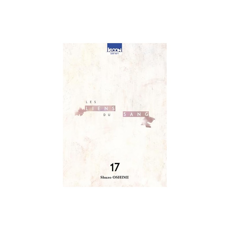 Les Liens du sang - Tome 17