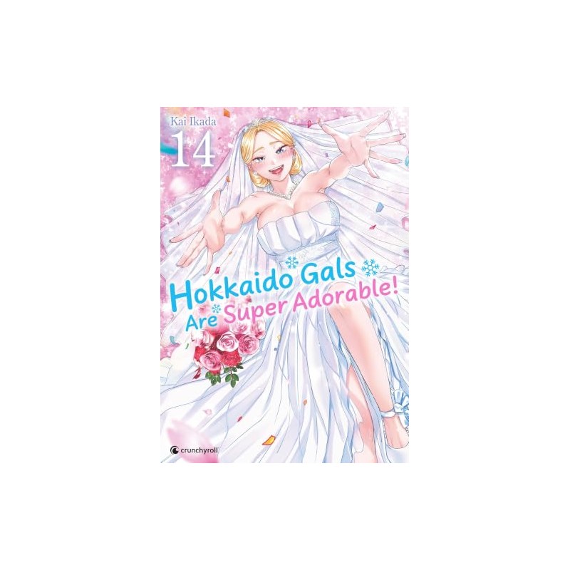 Hokkaido Gals are Super Adorable - Tome 14