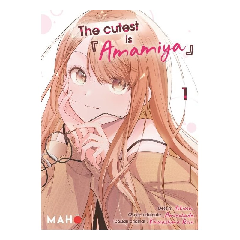 The Cutest is Amamiya - Tome 1