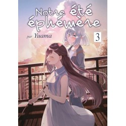 Notre été éphémère - Tome 3