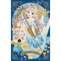 Le destin de la princesse sirène - Tome 1
