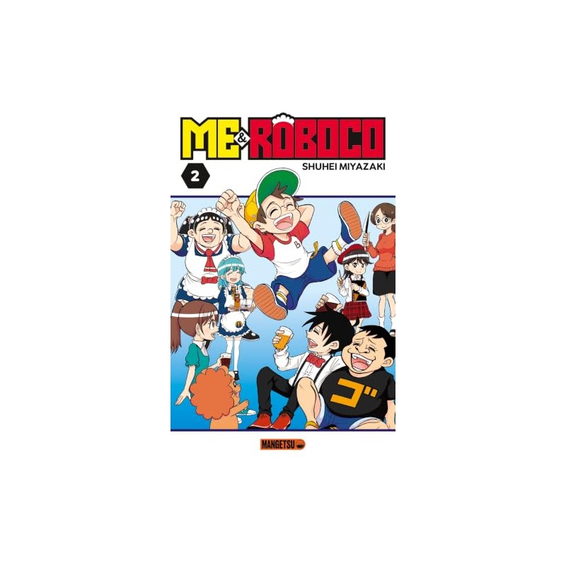 Me & Roboco - Tome 2