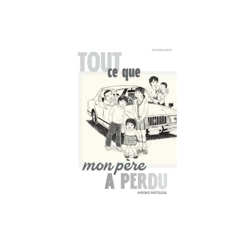 Tout ce que mon père a perdu
