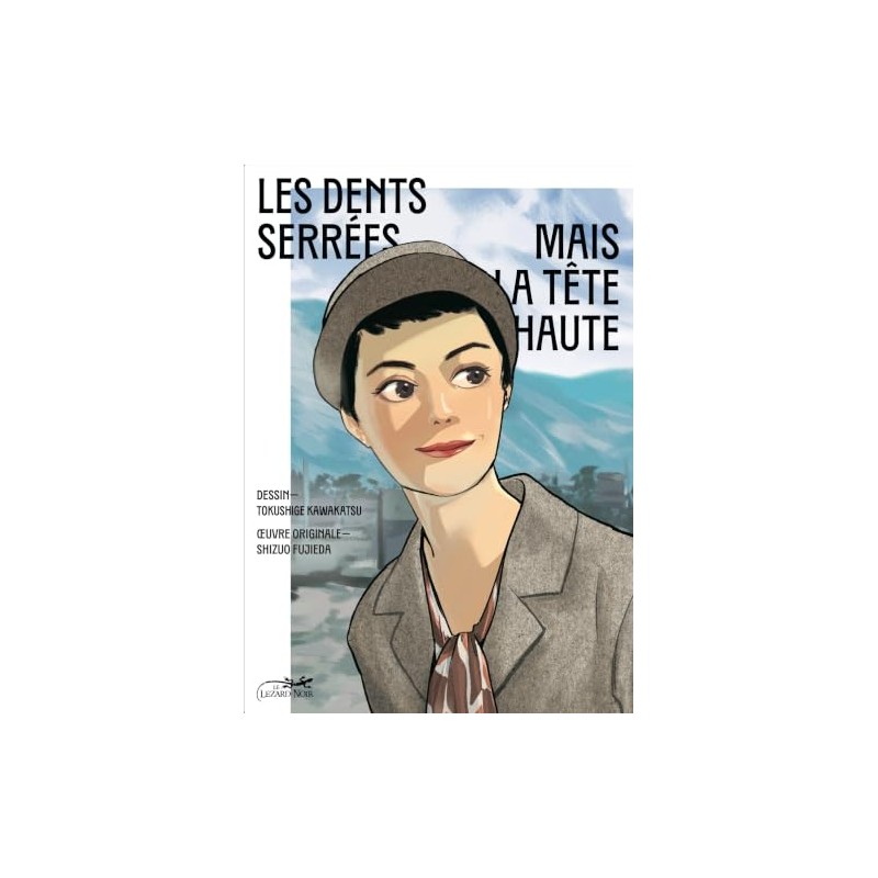 Les dents serrées mais la tête haute