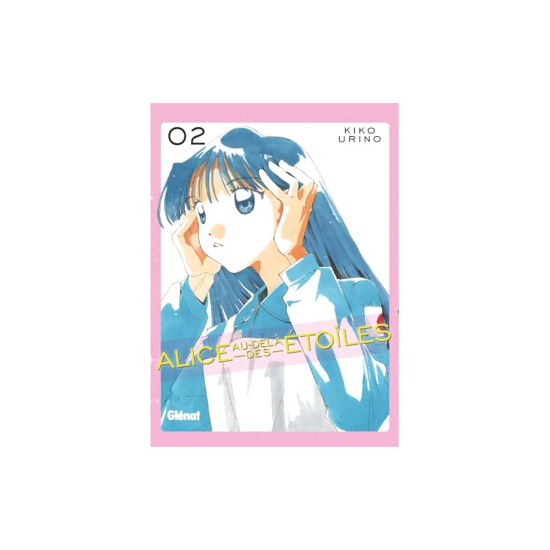 Alice au-delà des étoiles - Tome 2