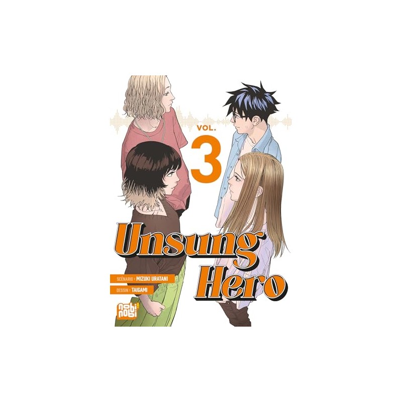 Unsung Hero - Tome 3
