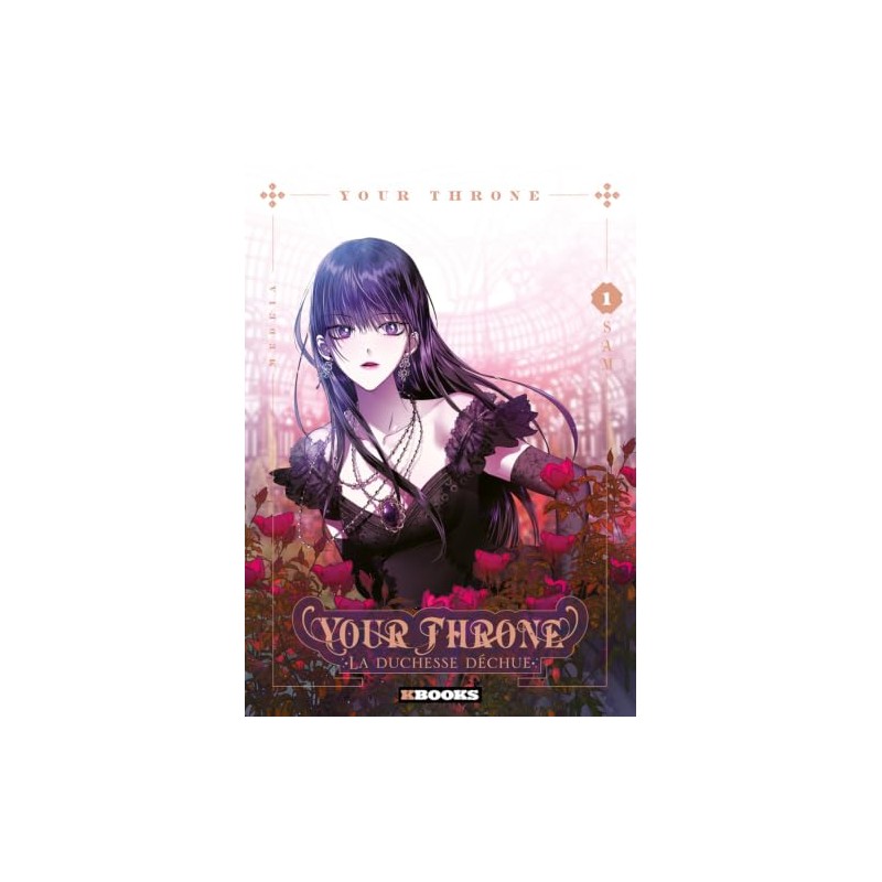 Your Throne - La Duchesse Déchue - Tome 1
