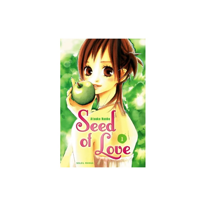 Seed Of Love - Tome 1