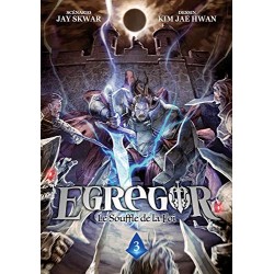 Egregor Le Souffle De La Foi - Tome 3