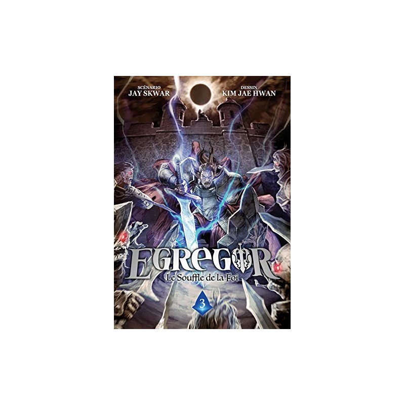Egregor Le Souffle De La Foi - Tome 3