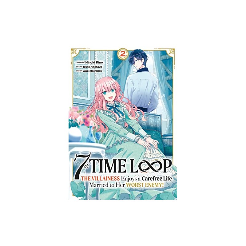 7th Time Loop: The Villainess Enjoys a Carefree Life - Tome 2
