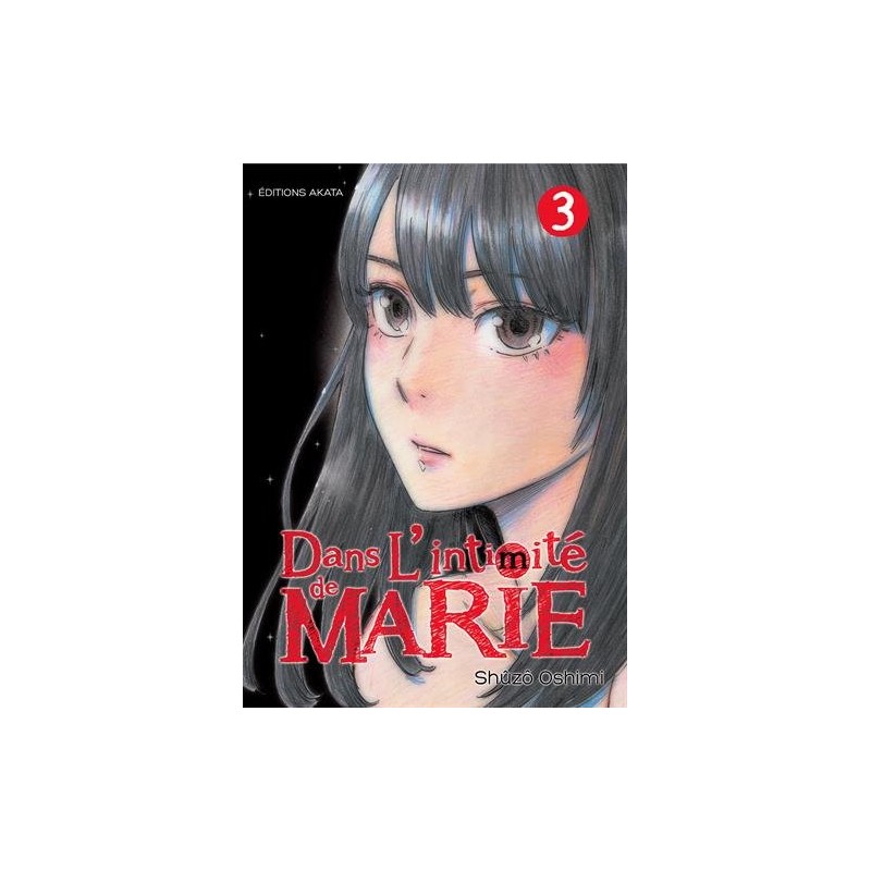 Dans l'intimité de Marie - Tome 3